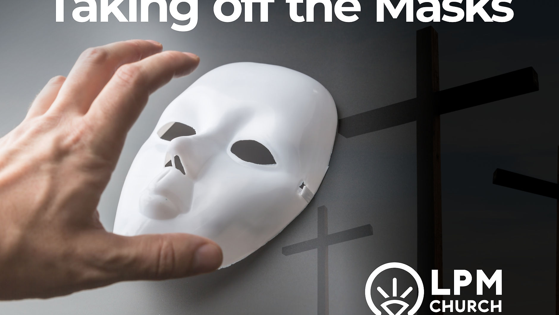 TAKING OFF THE MASKS